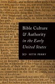 Bible Culture and Authority in the Early United States (eBook, ePUB)