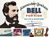 Alexander Graham Bell for Kids (eBook, ePUB)