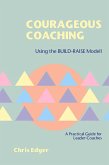 Courageous Coaching (eBook, ePUB)