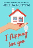 I Flipping Love You (eBook, ePUB)