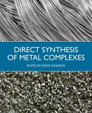 Direct Synthesis of Metal Complexes (eBook, ePUB)