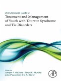 The Clinician's Guide to Treatment and Management of Youth with Tourette Syndrome and Tic Disorders (eBook, ePUB)