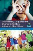Understanding Uniqueness and Diversity in Child and Adolescent Mental Health (eBook, ePUB)