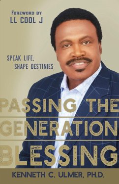 Passing the Generation Blessing (eBook, ePUB) - Ulmer, Kenneth C.