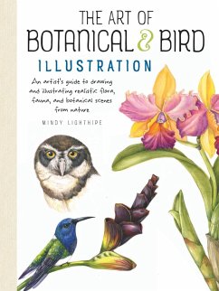 The Art of Botanical & Bird Illustration (eBook, ePUB) - Lighthipe, Mindy