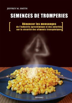 Semences de tromperie (eBook, ePUB) - Smith, Jeffrey M.