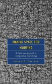 Making Space for Knowing (eBook, ePUB)
