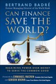 Can Finance Save the World? (eBook, ePUB) Can Finance Save the World? (eBook, ePUB)