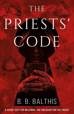 Priests' Code (eBook, ePUB) - Balthis, B. B.