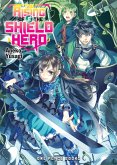 The Rising of the Shield Hero (eBook, ePUB) The Rising of the Shield Hero (eBook, ePUB)