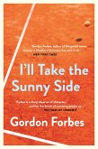 I'll Take the Sunny Side (eBook, ePUB) I'll Take the Sunny Side (eBook, ePUB)