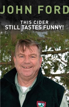This Cider Still Tastes Funny! (eBook, PDF) - John Ford, Sr.