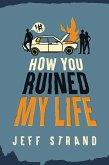 How You Ruined My Life (eBook, ePUB)