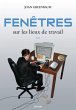 Fenêtres sur les lieux de travail... - Bild 1