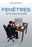 Fenêtres sur les lieux de travail (eBook, ePUB)