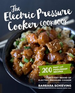 The Electric Pressure Cooker Cookbook (eBook, ePUB) - Schieving, Barbara