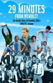 29 Minutes From Wembley (eBook, ePUB)
