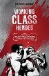 Working Class Heroes (eBook, ePUB) - Bild 1