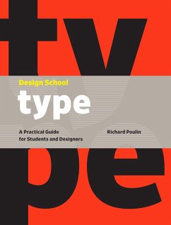 Design School: Type (eBook, ePUB) - Poulin, Richard