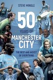 50 Years of Manchester City (eBook, ePUB)