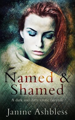 Named and Shamed (eBook, ePUB) - Ashbless, Janine