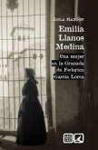 Emilia Llanos Medina : una mujer en la Granada de Federico García Lorca
