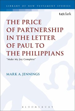 The Price of Partnership in the Letter of Paul to the Philippians (eBook, PDF) - Jennings, Mark A.
