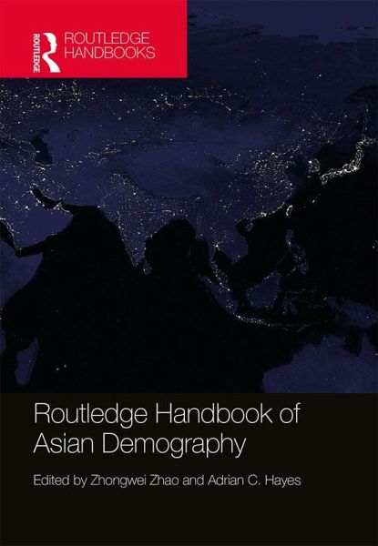 Routledge Handbook of Asian Demography (eBook, ePUB) Routledge Handbook of Asian Demography (eBook, ePUB)