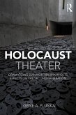 Holocaust Theater (eBook, PDF) Holocaust Theater (eBook, PDF)