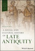 A Social and Cultural History of Late Antiquity (eBook, ePUB)