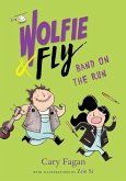 Wolfie and Fly: Band on the Run (eBook, ePUB)