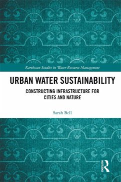 Urban Water Sustainability (eBook, PDF) - Bell, Sarah