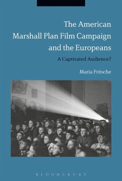 The American Marshall Plan Film Campaign and the Europeans (eBook, ePUB) - Fritsche, Maria