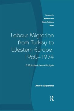Labour Migration from Turkey to Western Europe, 1960-1974 (eBook, ePUB) - Akgunduz, Ahmet