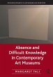 Absence and Difficult Knowledge in... - Bild 1