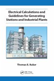 Electrical Calculations and Guidelines for Generating Station and Industrial Plants (eBook, PDF) Electrical Calculations and Guidelines for Generating Station and Industrial Plants (eBook, PDF)