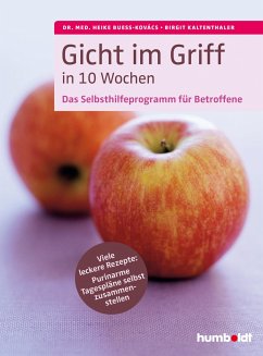 Gicht im Griff in 10 Wochen - Bueß-Kovács, Heike;Kaltenthaler, Birgit