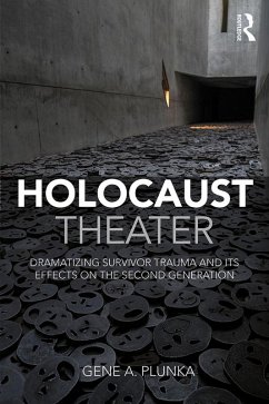 Holocaust Theater (eBook, ePUB) - Plunka, Gene A.