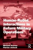 Human-Robot Interactions in Future Military Operations (eBook, ePUB)