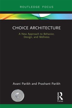 Choice Architecture (eBook, PDF) - Parikh, Avani; Parikh, Prashant