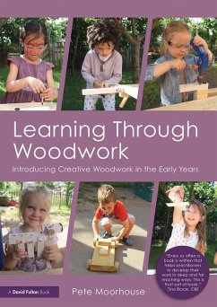 Learning Through Woodwork (eBook, ePUB) - Moorhouse, Pete