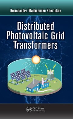 Distributed Photovoltaic Grid Transformers (eBook, ePUB) - Shertukde, Hemchandra Madhusudan