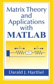 Matrix Theory and Applications with MATLAB (eBook, ePUB)