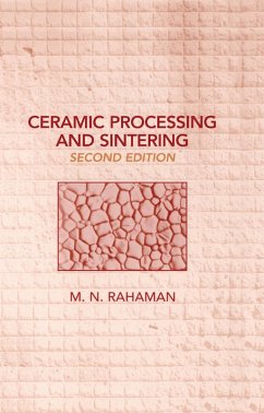 Ceramic Processing and Sintering (eBook, ePUB) - Rahaman, Mohamed N.