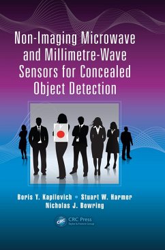 Non-Imaging Microwave and Millimetre-Wave Sensors for Concealed Object Detection (eBook, PDF) - Kapilevich, Boris Y.; Harmer, Stuart W.; Bowring, Nicholas J.