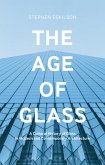 The Age of Glass (eBook, ePUB)