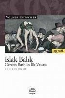 Islak Balik - Kutscher, Volker