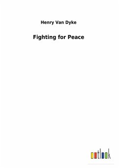 Fighting for Peace - Van Dyke, Henry