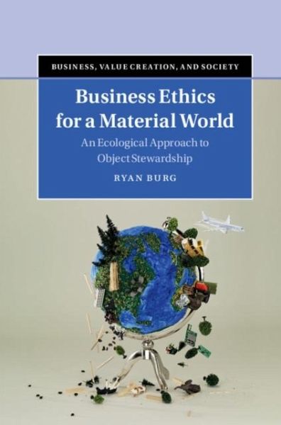 Business Ethics for a Material World (eBook, PDF) Business Ethics for a Material World (eBook, PDF)