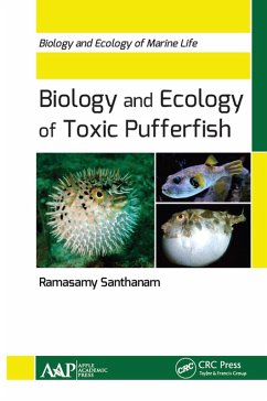 Biology and Ecology of Toxic Pufferfish (eBook, ePUB) - Santhanam, Ramasamy